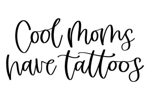 Cool Moms Have Tattoos: A Bold Graphic Asset for Modern Branding