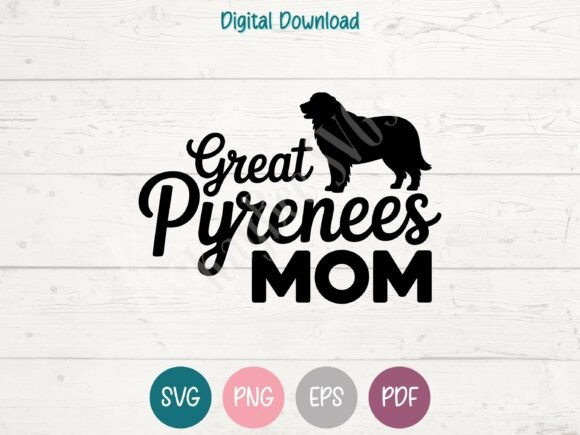 Great Pyrenees Dog Mom SVG PNG EPS PDF: A Powerful T-Shirt Design Graphic