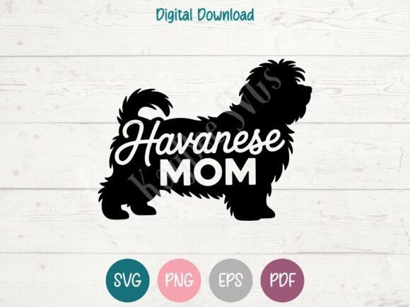 Havanese Mom SVG PNG EPS PDF Design for T-Shirt Graphics