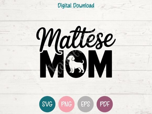 Maltese Mom SVG PNG EPS PDF Design for T-Shirt Graphics and Branding