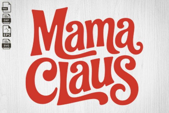 Mama Claus, Christmas Mama, and Holiday Mom: A Graphic Design Asset for Seasonal Branding
