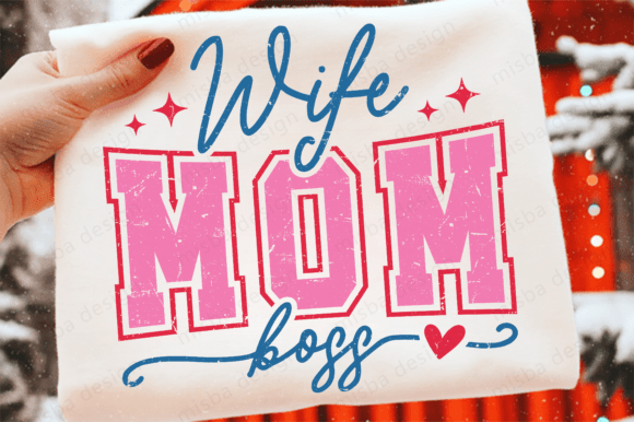 Mom Wife Boss SVG PNG Graphic for T-Shirt Designs
