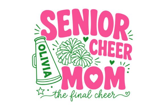 Senior Cheer Mom SVG Design – A Versatile Graphic for T-Shirt and Merch Projects