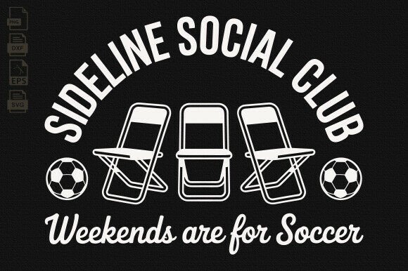 Soccer Season, Sideline Social Club Graphics for Crafts and Branding